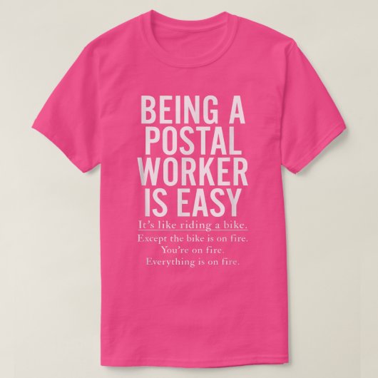 Being A Postal Worker Is Easy Apparel T-shirt (Design voorkant)