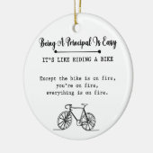 Being A Principal Is Easy It's Like Riding A Bike Keramisch Ornament (Links)