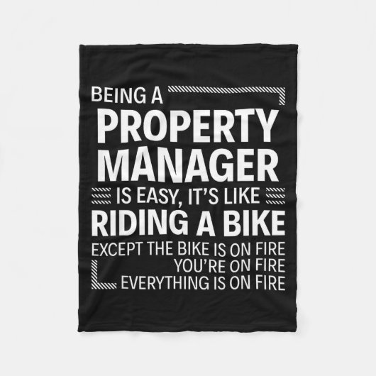 Being A Property Manager Is Easy It's Like Riding  Fleece Deken (Voorkant)