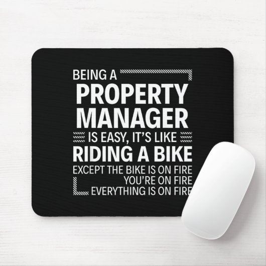 Being A Property Manager Is Easy It's Like Riding  Muismat (Met muis)