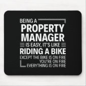 Being A Property Manager Is Easy It's Like Riding  Muismat (Voorkant)