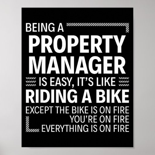 Being A Property Manager Is Easy It's Like Riding  Poster (Voorkant)