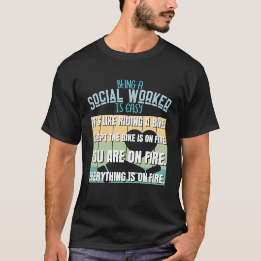 Being A Social Worker Is Easy Social Worker T-shirt (Voorkant)