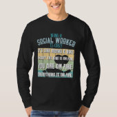 Being A Social Worker Is Easy Social Worker T-shirt (Voorkant)