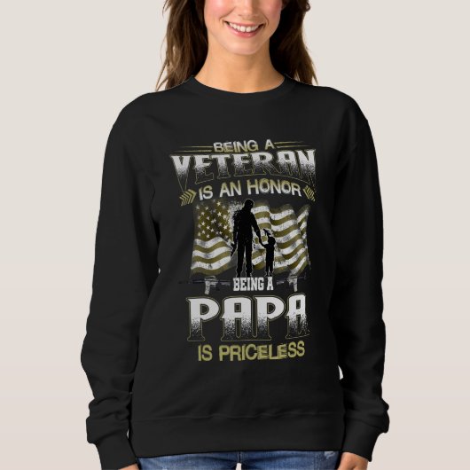 Being A Veteran Is An Honor Being A Papa Is Pricel Trui (Voorkant)