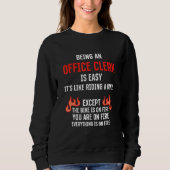 Being an Office Clerk Is Easy Clerical Assistant Trui (Voorkant)