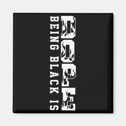 Being Black Is Black History Hbcu Melanin African  Magneet (Voorkant)