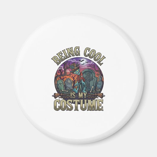 Being Cool Is Costume Halloween Zombie Kerkhof_1 Magneet (Voorkant)