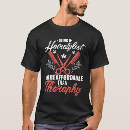 Being Haarstylist is Therapy Fun Kapper Barbe T-shirt (Voorkant)