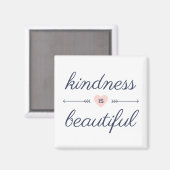 Being kind quotes - kindness is beautiful magneet (Voorkant / Achterkant)