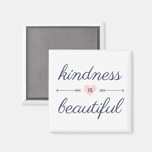Being kind quotes - kindness is beautiful magneet (Voorkant / Achterkant)