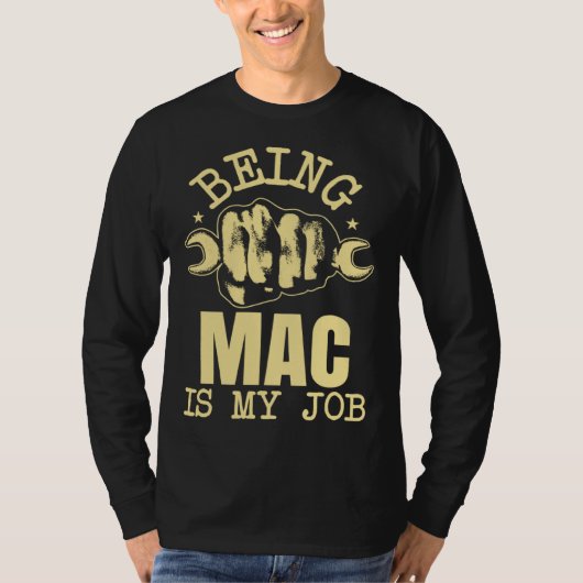 Being Mac Is My Job T-shirt (Voorkant)