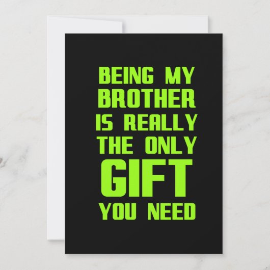 Being my brother is the gift you need funny family bedankkaart (Voorkant)