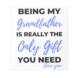 Being My Grandfather Is Really The Only Gift bl Notitieblok