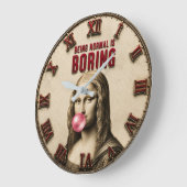 Being Normal Is Boring Funny Mona Lisa Bubble Gum Grote Klok (Hoek)