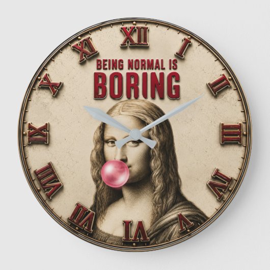 Being Normal Is Boring Funny Mona Lisa Bubble Gum Grote Klok (Voorkant)