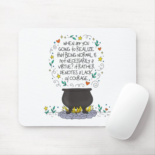 Being Normal Is Not Necessarily A Virtue Motivatio Muismat (Met muis)