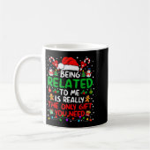 Being Related To Me Funny Christmas Family Xmas Pa Koffiemok (Links)