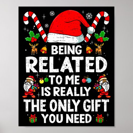 Being Related To Me Funny Christmas Family Xmas Pa Poster (Voorkant)