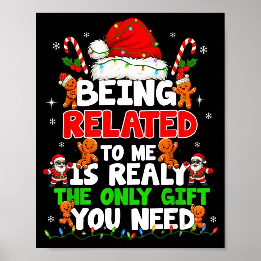 Being Related To Me Funny Christmas Family Xmas Pa Poster (Voorkant)