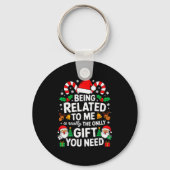 Being Related To Me Funny Christmas Family Xmas Pa Sleutelhanger (Voorkant)