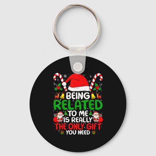 Being Related To Me Funny Christmas Family Xmas Pa Sleutelhanger (Voorkant)