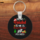 Being Related To Me Funny Christmas Family Xmas Pa Sleutelhanger (Voorkant)