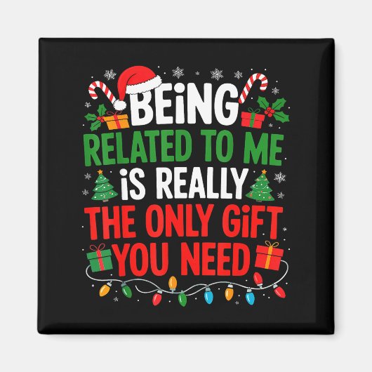 Being Related To Me Funny Christmas Shirts Women M Magneet (Voorkant)