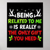 Being Related To Me Funny Christmas Shirts Women M Poster (Voorkant)