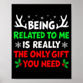 Being Related To Me Funny Christmas Shirts Women M Poster (Voorkant)