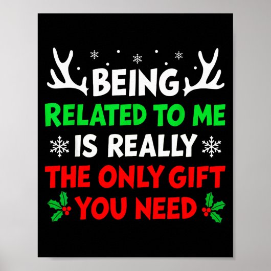 Being Related To Me Funny Christmas Shirts Women M Poster (Voorkant)