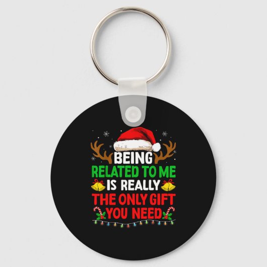 Being Related To Me Funny Christmas Shirts Women M Sleutelhanger (Voorkant)