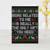 Being Related To Me Funny Ugly Christmas Sweaters  Kaart (Gele Bloem)