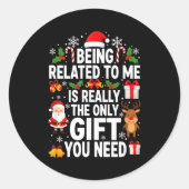 Being Related To Me Is Really Funny Xmas  Ronde Sticker (Voorkant)