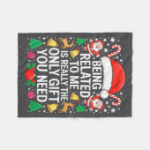 Being Related To Me Is Really The Only Gift You Ne Fleece Deken (Voorkant (Horizontaal))