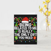 Being Related To Me Is Really The Only Xmas Funny Kaart (Gele Bloem)
