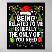 Being Related To Me Is Really The Only Xmas Funny Poster (Voorkant)