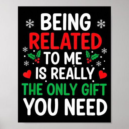 Being Related To Me Is Really The Only You Need Poster (Voorkant)