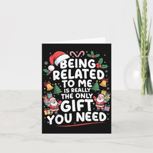 Being Related To Me Is The Only Gift You Need Chri Kaart (Voorkant)