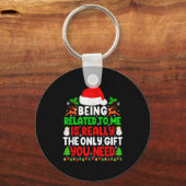 Being Related To Me Xmas Pajamas Funny Christmas F Sleutelhanger (Voorkant)