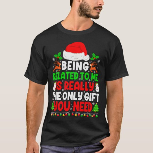 Being Related To Me Xmas Pajamas Funny Christmas F T-shirt (Voorkant)