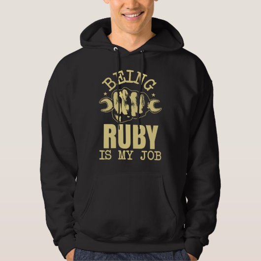 Being Ruby Is My Job Hoodie (Voorkant)