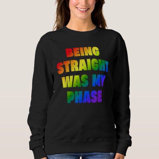 Being Straight Was My Phase  LGBT Trui (Voorkant)