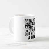 Being Your Father-in-law Seems Like Gift Enough Koffiemok (Voorkant links)
