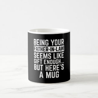Being Your Father-in-law Seems Like Gift Enough Koffiemok