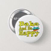 Bek en wees blij ronde button 5,7 cm (Voorkant /achterkant)