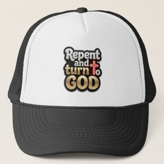Bekeer je en wend je tot GOD - Christelijk Trucker Pet (Voorkant)