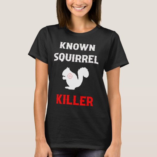 Bekende Eekhoorn Doder Grappige Jacht T-shirt (Voorkant)