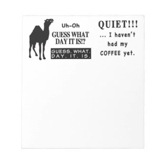 Bekende Hump Day Camel Gezegde Quite Coffee Notitieblok