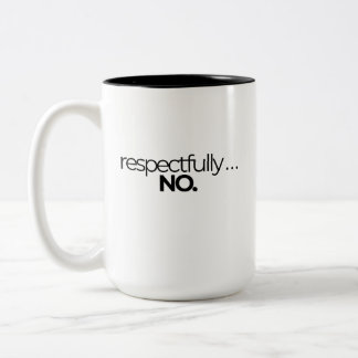 Beker met respectvol geen grappige verklaring tweekleurige koffiemok